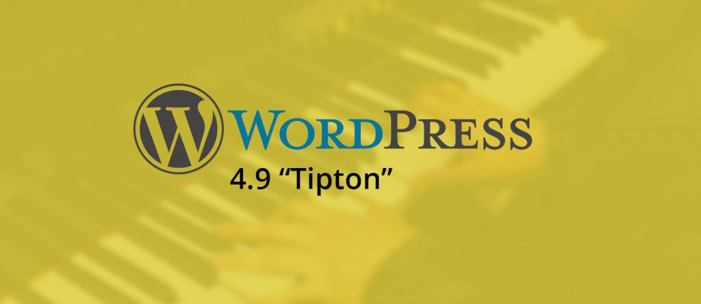 Photo of WordPress 4.9 “Tipton”